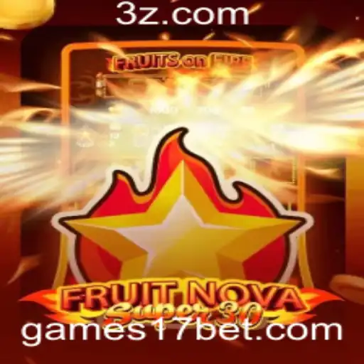 Explorando o Mundo de FruitrNovaSupe30 no 17bet Casino